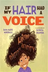 Book cover of If My Hair Had a Voice by Dana Marie Miroballi