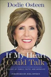 Book cover of If My Heart Could Talk by Dodie Osteen