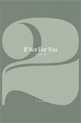 Book cover of If Not For You - Volume 2 by J.M. McCloghry