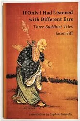 Book cover of If Only I Had Listened with Different Ears by Jason Siff
