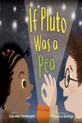 Book cover of If Pluto Was a Pea by Gabrielle Prendergast