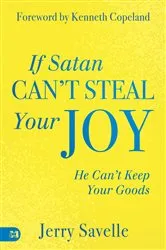 Book cover of If Satan Can't Steal Your Joy... by Jerry Savelle