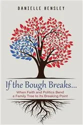 Book cover of If the Bough Breaks . . . by Danielle Hensley