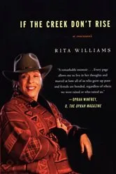 Book cover of If The Creek Don't Rise by Rita Williams