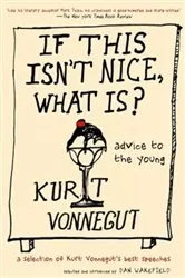 Book cover of If This Isn't Nice, What Is? by Unknown