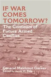 Book cover of If War Comes Tomorrow? by General Makhmut Akhmetovich Gareev