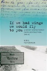 Book cover of “If we had wings we would fly to you” by Kiril Feferman