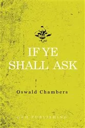 Book cover of If Ye Shall Ask by Oswald Chambers