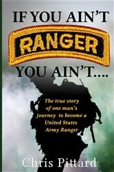 Book cover of If You Ain't Ranger You Ain't.... by Chris Pittard