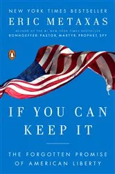 Book cover of If You Can Keep It by Eric Metaxas