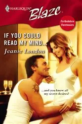 Book cover of If You Could Read My Mind... by Jeanie London