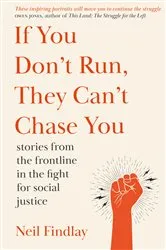 Book cover of If You Don't Run They Can't Chase You by Unknown