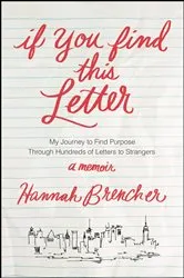 Book cover of If You Find This Letter by Hannah Brencher