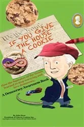 Book cover of If You Give the House a Cookie by John Rose