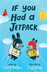 Book cover of If You Had a Jetpack by Lisl H. Detlefsen