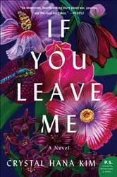 Book cover of If You Leave Me by Crystal Hana Kim
