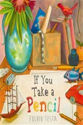Book cover of If You Take A Pencil by Fulvio Testa