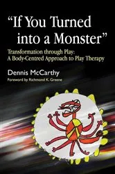 Book cover of If You Turned into a Monster by Dennis McCarthy