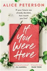 Book cover of If You Were Here by Jen Lancaster