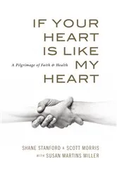 Book cover of If Your Heart Is Like My Heart by Shane Standord