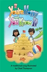Book cover of If You're Happy and You Know It by Chad Thompson