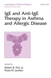 Book cover of IgE and Anti-IgE Therapy in Asthma and Allergic Disease by Robert Fick