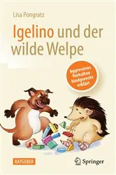Book cover of Igelino und der wilde Welpe by Lisa Pongratz