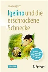 Book cover of Igelino und die erschrockene Schnecke by Lisa Pongratz