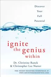 Book cover of Ignite the Genius Within by Christine Ranck