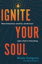 Book cover of Ignite Your Soul by Mindy Caliguire