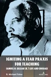 Book cover of Igniting a Fear Praxis for Teaching by Shirley R. Steinberg