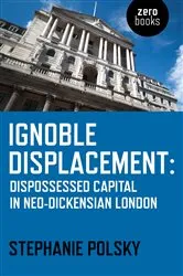 Book cover of Ignoble Displacement by Stephanie Polsky