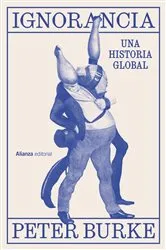 Book cover of Ignorancia by Peter Burke