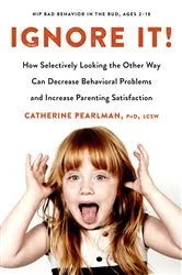 Book cover of Ignore It! by Catherine Pearlman