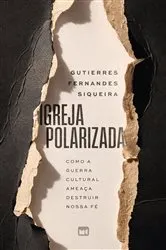 Book cover of Igreja polarizada by Gutierres Fernandes Siqueira