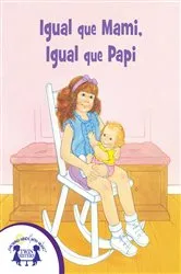Book cover of Igual que Mami, Igual que Papi by M.C. Leeka