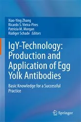 Book cover of IgY-Technology: Production and Application of Egg Yolk Antibodies by Xiao-Ying Zhang