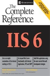 Book cover of IIS 6: The Complete Reference by Hethe Henrickson