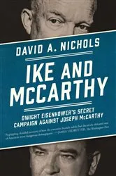Book cover of Ike and McCarthy by David A. Nichols