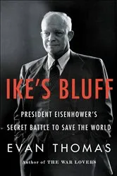 Book cover of Ike's Bluff by Evan Thomas