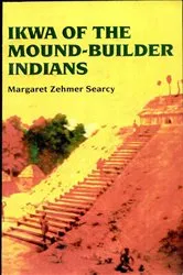 Book cover of Ikwa of the Mound-Builder Indians by Margaret Zehmer Searcy