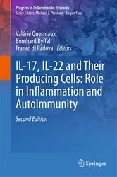 Book cover of IL-17, IL-22 and Their Producing Cells: Role in Inflammation and Autoimmunity (2nd ed.) by Valérie Quesniaux