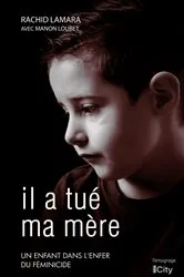 Book cover of Il a tué ma mère by Rachid Lamara