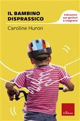 Book cover of Il bambino disprassico by Caroline Huron
