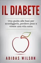 Book cover of Il Diabete by Adidas Wilson