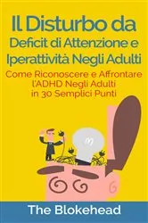 Book cover of Il Disturbo da deficit di attenzione e iperattività negli adulti by Unknown