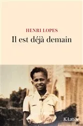 Book cover of Il est déjà demain by Henri Lopes