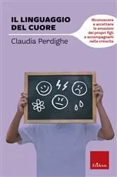 Book cover of Il linguaggio del cuore by Claudia Perdighe
