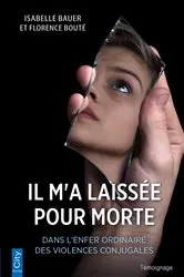 Book cover of Il m'a laissée pour morte by Isabelle Bauer