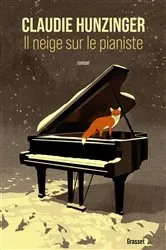 Book cover of Il neige sur le pianiste by Claudie Hunzinger